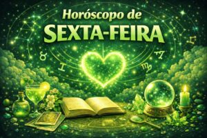Horóscopo de sexta-feira (10): dia de decisões práticas e emoções mais equilibradas