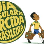 Itamaraty lança guia para brasileiros que vão à Copa do Mundo