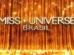 Com 8 mães no palco, Miss Brasil retorna à TV aberta após hiato de 7 anos
