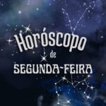 horóscopo de segunda-feira signos zodíaco