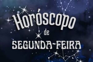 horóscopo de segunda-feira signos zodíaco